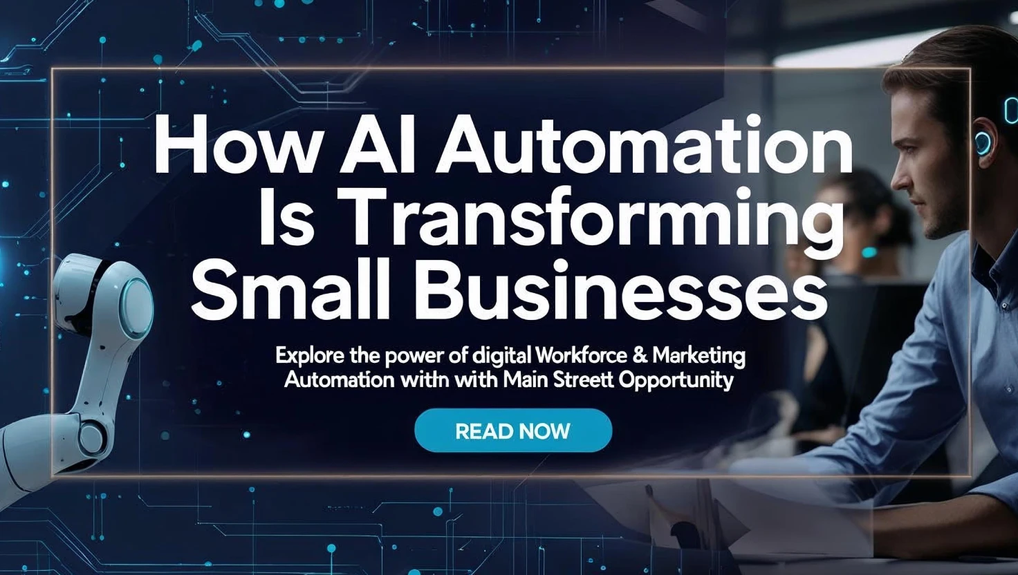 How Main Street Opportunity is Transforming Small Business Automation in 2025